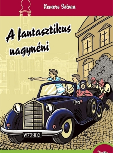 A FANTASZTIKUS NAGYNÉNI