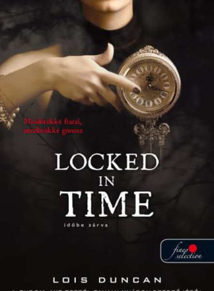 LOCKED IN TIME - IDŐBE ZÁRVA