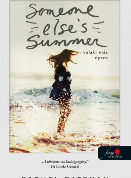 SOMEONE ELSE'S SUMMER - VALAKI MÁS NYARA
