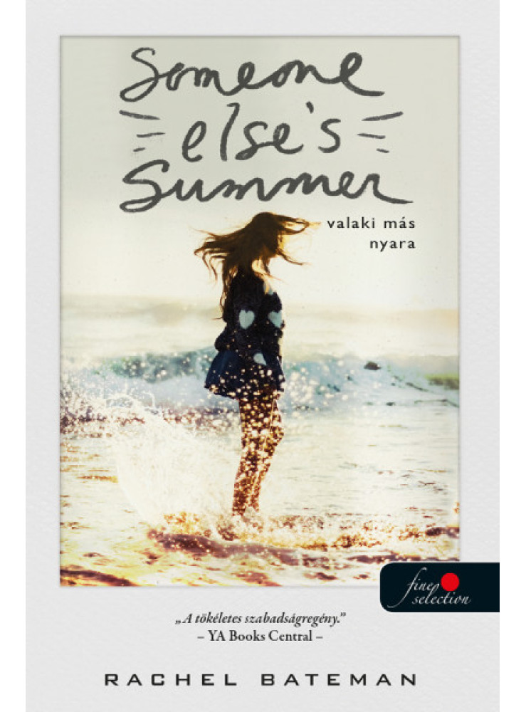 SOMEONE ELSE'S SUMMER - VALAKI MÁS NYARA