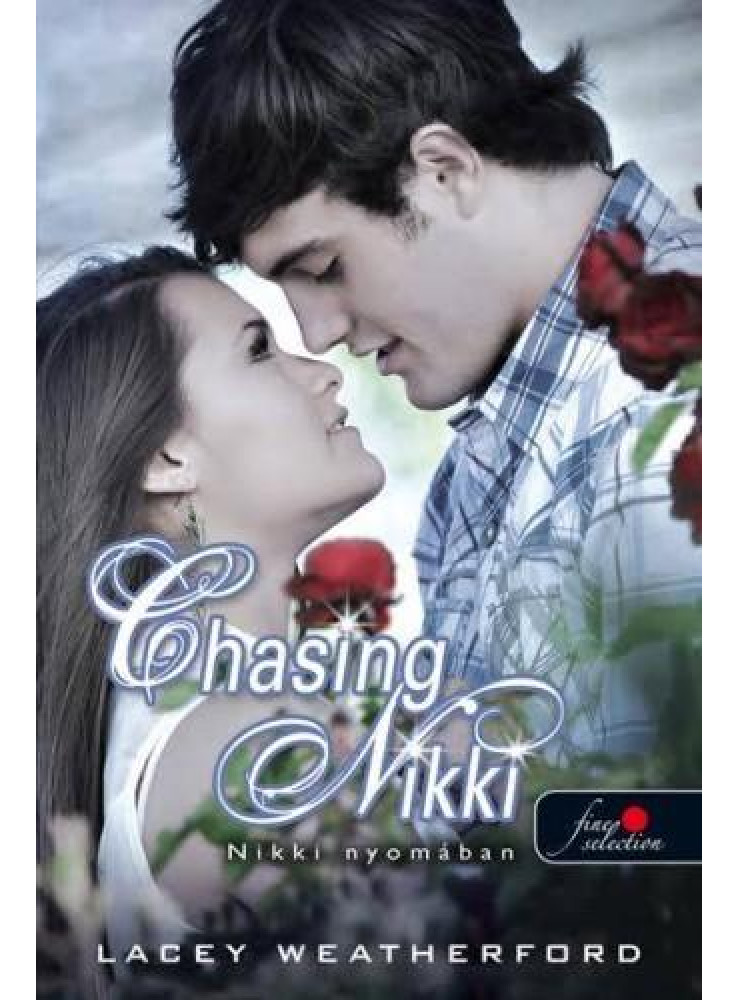 CHASING NIKKI - NIKKI NYOMÁBAN - FŰZÖTT CHASING NIKKI - NIKKI NYOMÁBAN - FŰZÖTT