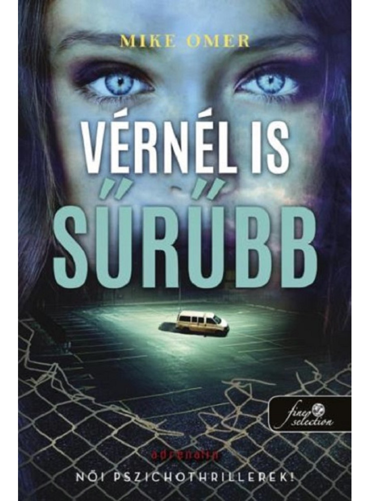 VÉRNÉL IS SŰRŰBB VÉRNÉL IS SŰRŰBB