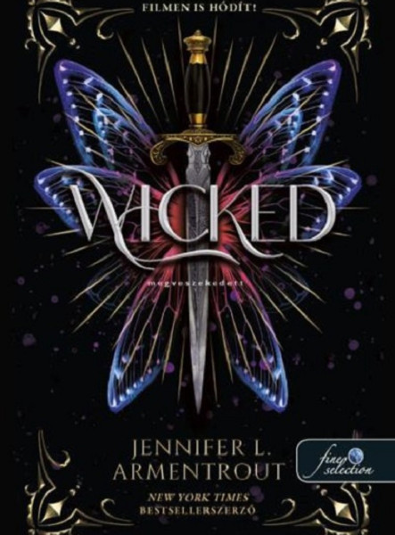 WICKED - MEGVESZEKEDETT (MEGVESZEKEDETT 1.)