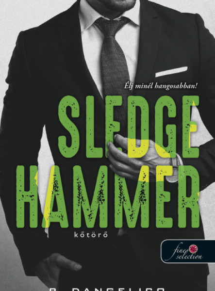 SLEDGEHAMMER - KŐTÖRŐ (SZERETNI NEHÉZ 2.)