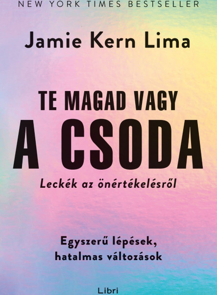 TE MAGAD VAGY A CSODA - LECKÉK AZ ÖNÉRTÉKELÉSRŐL