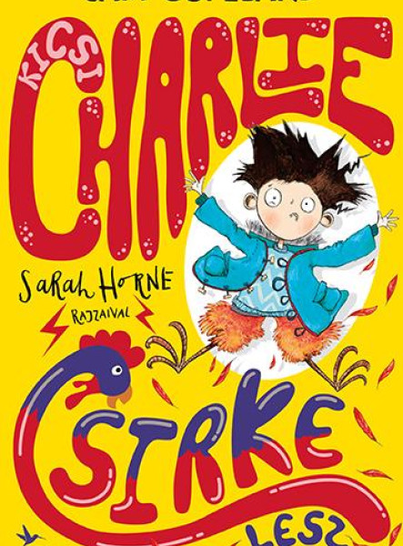 KICSI CHARLIE CSIRKE LESZ