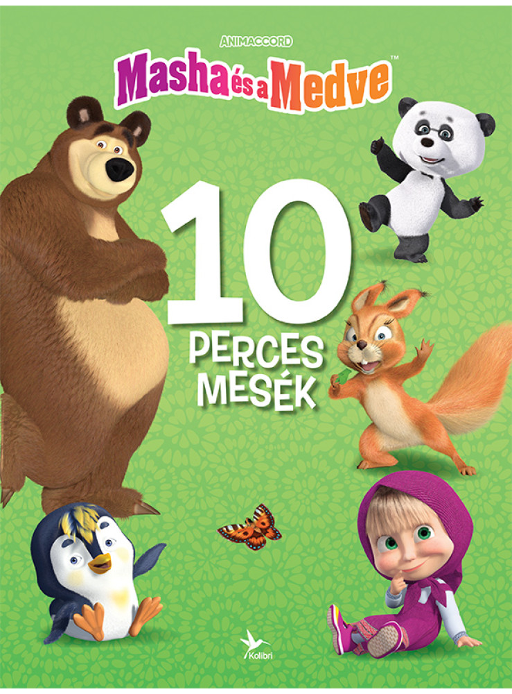 MÁSA ÉS A MEDVE - 10 PERCES MESÉK MÁSA ÉS A MEDVE - 10 PERCES MESÉK