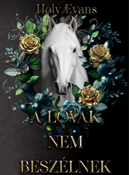 A LOVAK NEM BESZÉLNEK (SIMA)