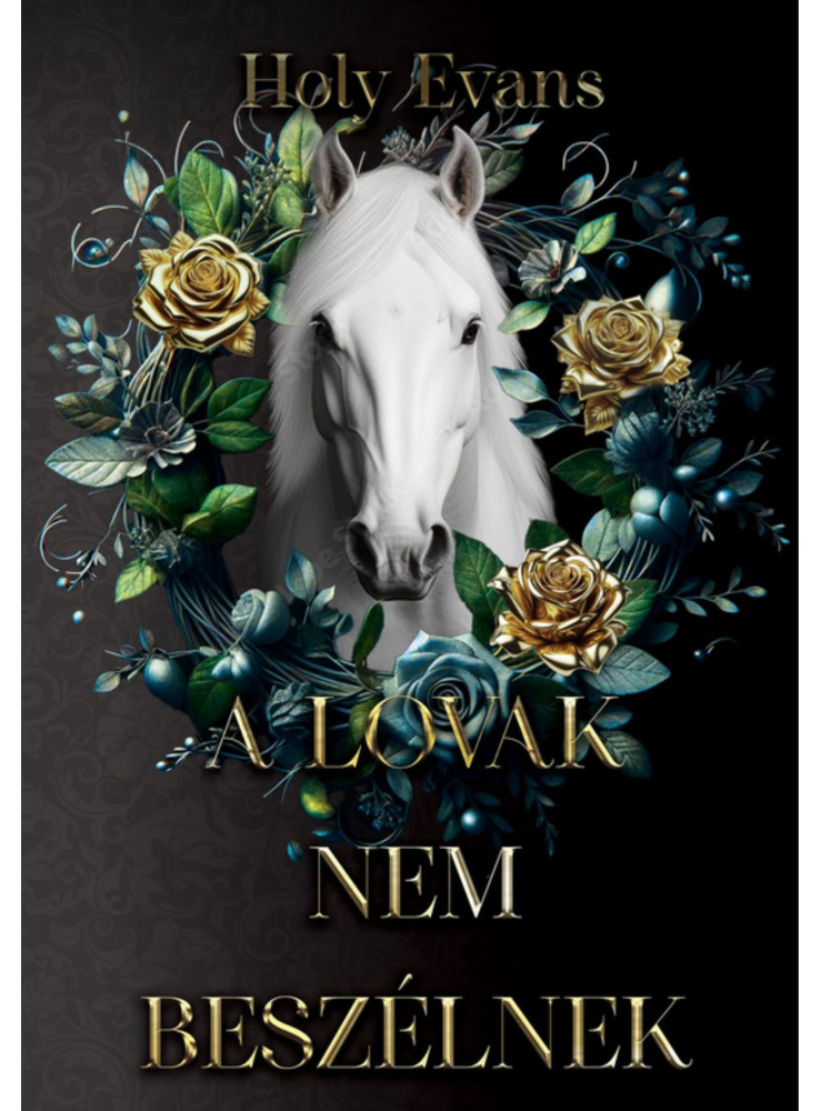 A LOVAK NEM BESZÉLNEK (SIMA)