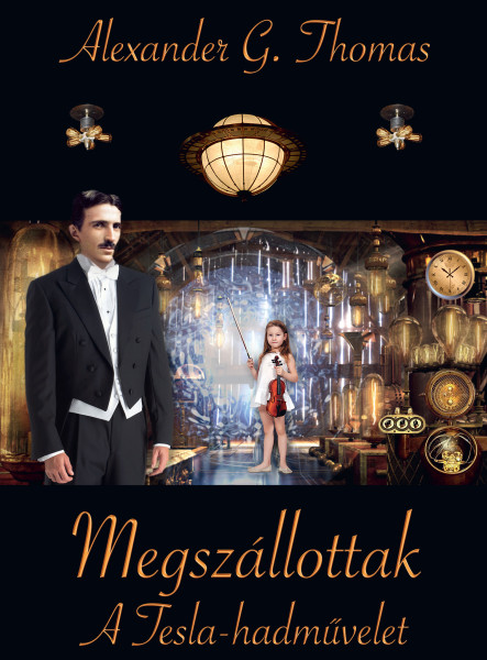 MEGSZÁLLOTTAK - A TESLA-HADMŰVELET