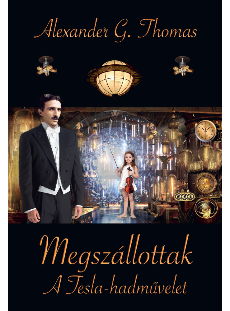 MEGSZÁLLOTTAK - A TESLA-HADMŰVELET MEGSZÁLLOTTAK - A TESLA-HADMŰVELET