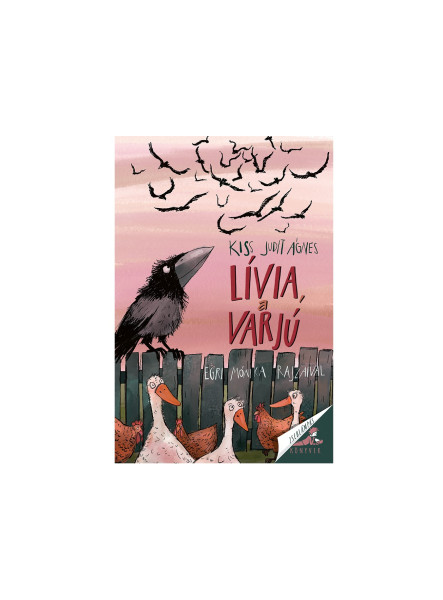 LÍVIA, A VARJÚ LÍVIA, A VARJÚ