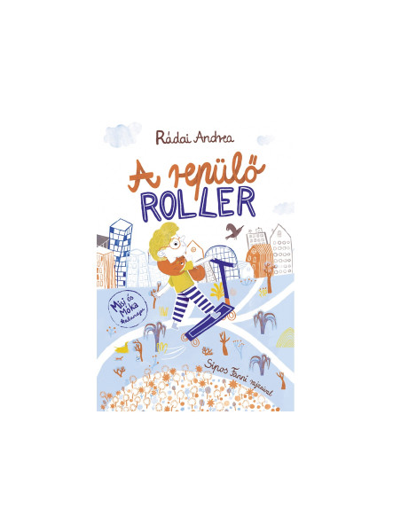 A REPÜLŐ ROLLER