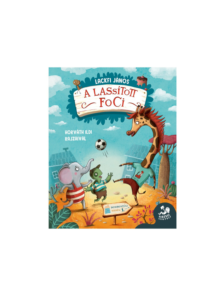 A LASSÍTOTT FOCI