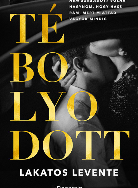 TÉBOLYODOTT