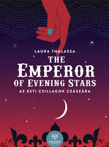 THE EMPEROR OF EVENING STARS - AZ ESTI CSILLAGOK CSÁSZÁRA