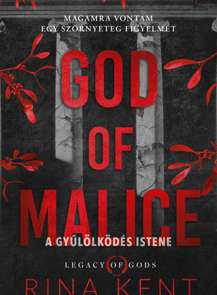 GOD OF MALICE - A GYŰLÖLKÖDÉS ISTENE