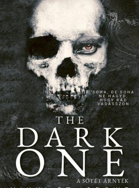 THE DARK ONE - A SÖTÉT ÁRNYÉK
