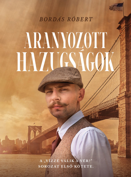 ARANYOZOTT HAZUGSÁGOK