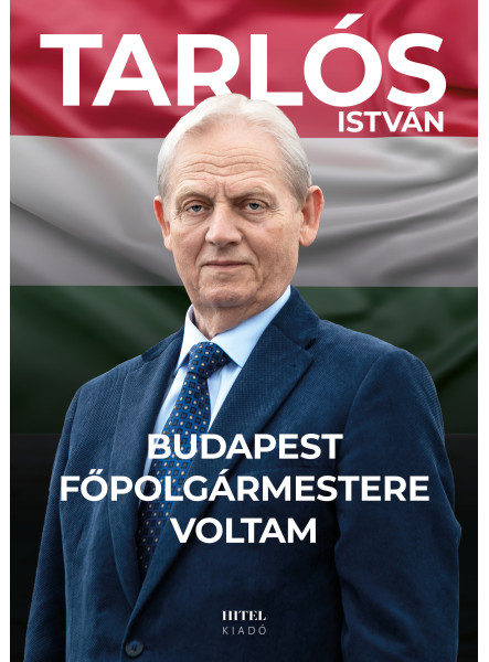BUDAPEST FŐPOLGÁRMESTERE VOLTAM