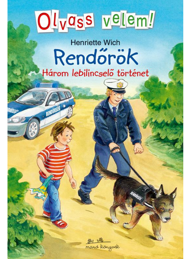 RENDŐRÖK - OLVASS VELEM!