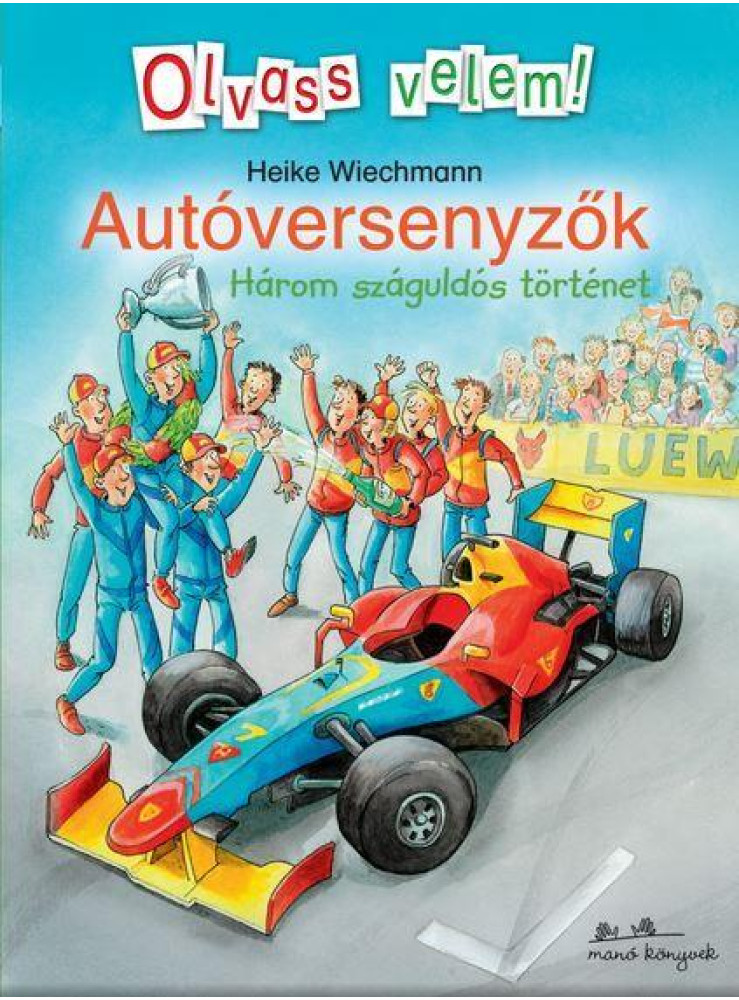 AUTÓVERSENYZŐK - OLVASS VELEM! - AUTÓVERSENYZŐK - OLVASS VELEM! -