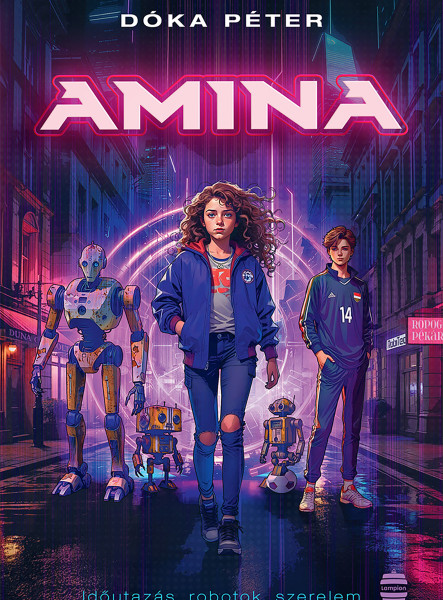 AMINA - IDŐUTAZÁS, ROBOTOK, SZERELEM