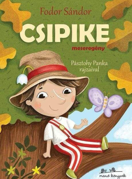 CSIPIKE - MESEREGÉNY - RÉGI KEDVENCEK