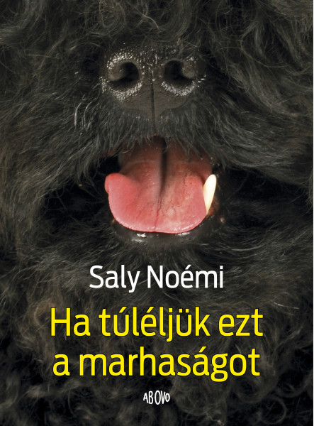 HA TÚLÉLJÜK EZT A MARHASÁGOT
