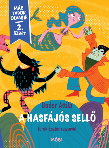 A HASFÁJÓS SELLŐ - MÁR TUDOK OLVASNI  2- SZINT