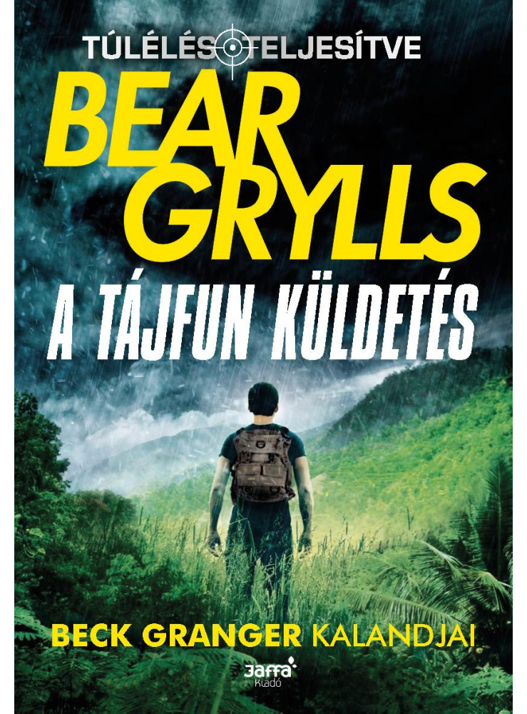 A TÁJFUN KÜLDETÉS - BECK GRANGER KALANDJAI A TÁJFUN KÜLDETÉS - BECK GRANGER KALANDJAI