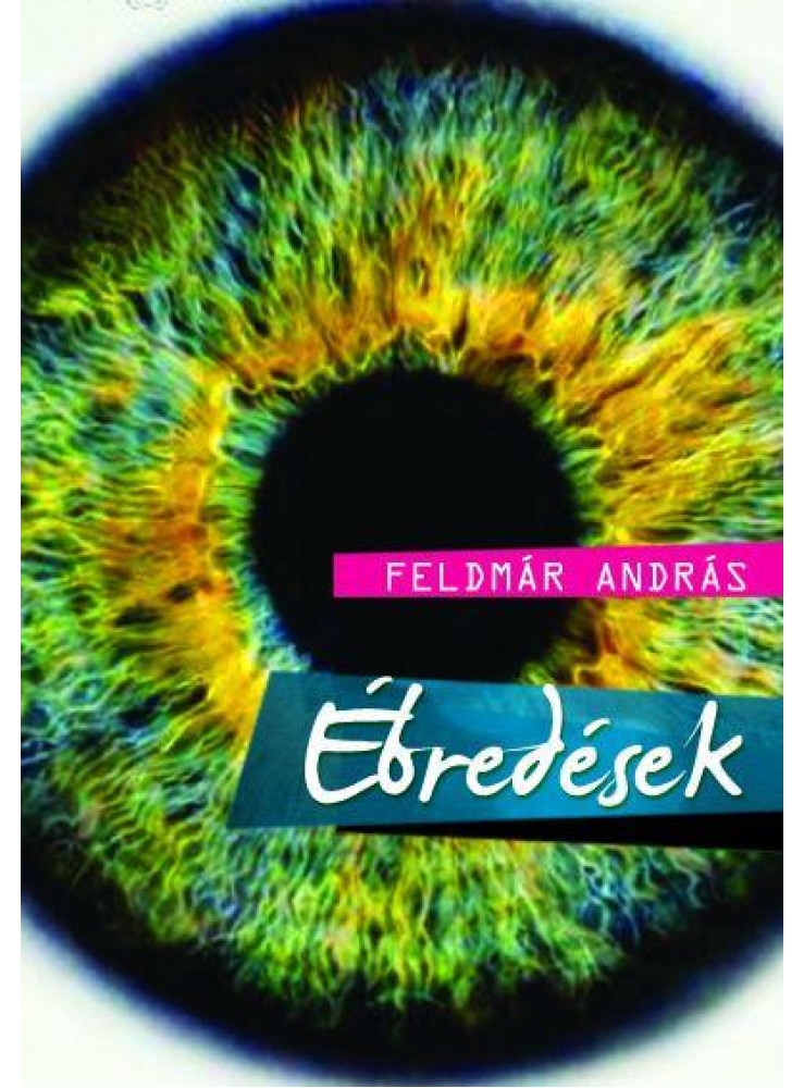 ÉBREDÉSEK ÉBREDÉSEK