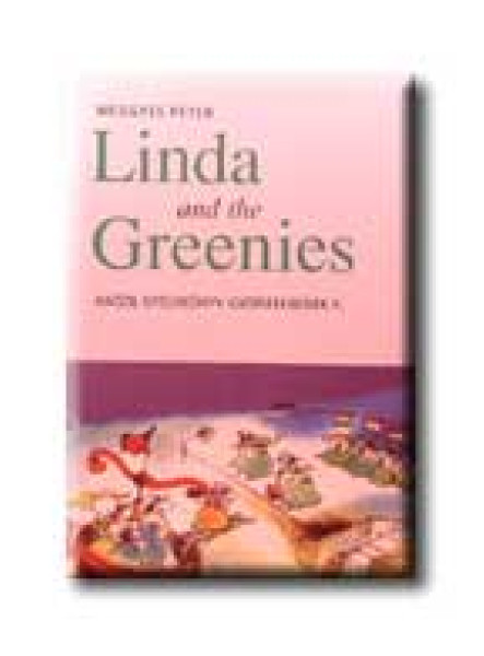 LINDA AND THE GREENIES - ANGOL NYELVKÖNYV GYERMEKEKNEK II.