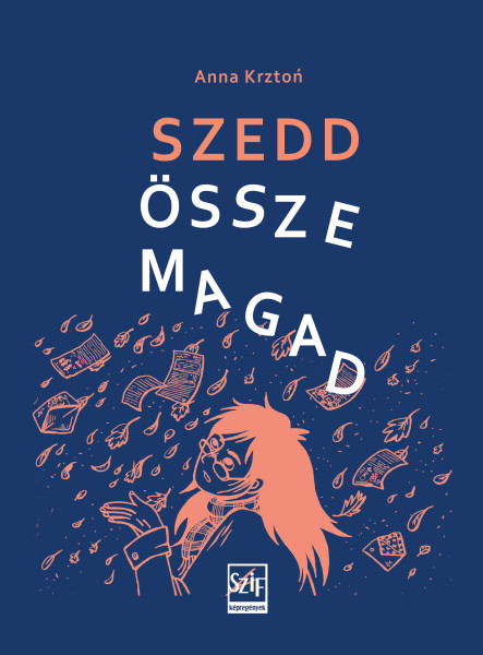 SZEDD ÖSSZE MAGAD (KÉPREGÉNY)