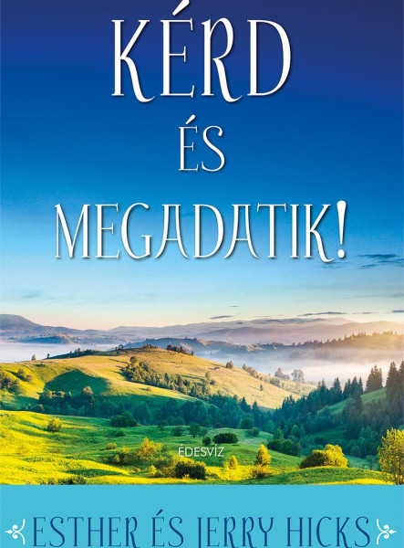 KÉRD ÉS MEGADATIK! 1. (ÚJ BORÍTÓ)