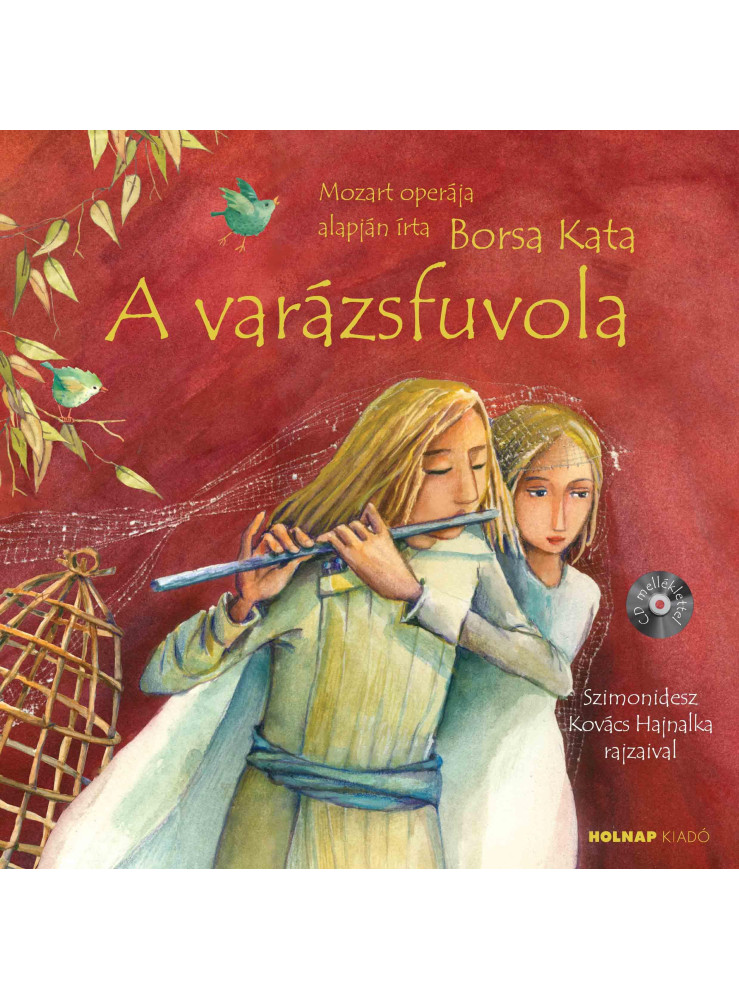 A VARÁZSFUVOLA - CD MELLÉKLETTEL