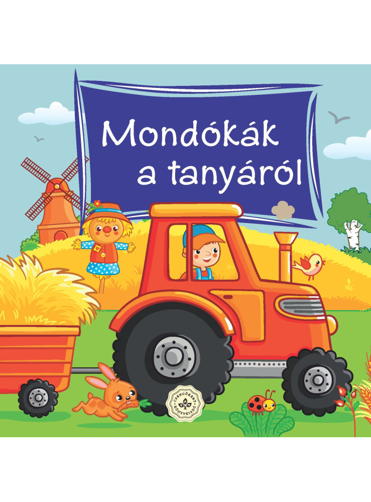 MONDÓKÁK A TANYÁRÓL MONDÓKÁK A TANYÁRÓL