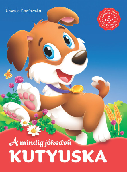 A MINDIG JÓKEDVŰ KUTYUSKA - KEDVENC ÁLLATMESÉIM