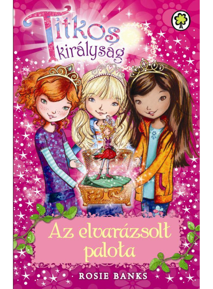 TITKOS KIRÁLYSÁG 1. - AZ ELVARÁZSOLT PALOTA TITKOS KIRÁLYSÁG 1. - AZ ELVARÁZSOLT PALOTA