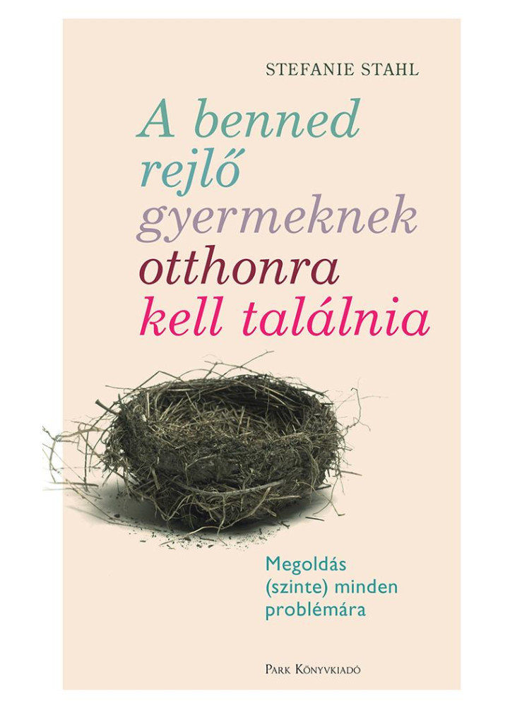 A benned rejlő gyermeknek otthonra kell találnia A benned rejlő gyermeknek otthonra kell találnia