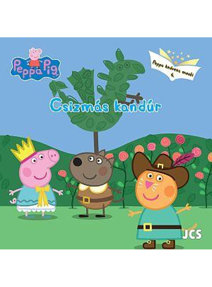 PEPPA MALAC: PEPPA KEDVENC MESÉI - CSIZMÁS KANDÚR