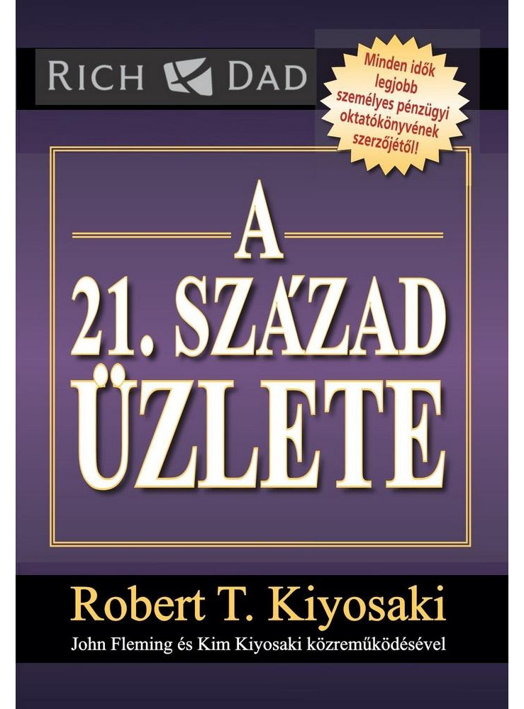 A 21. SZÁZAD ÜZLETE A 21. SZÁZAD ÜZLETE