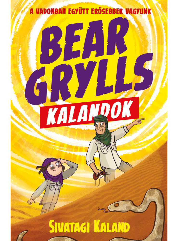 BEAR GRYLLS KALANDOK - SIVATAGI KALAND
