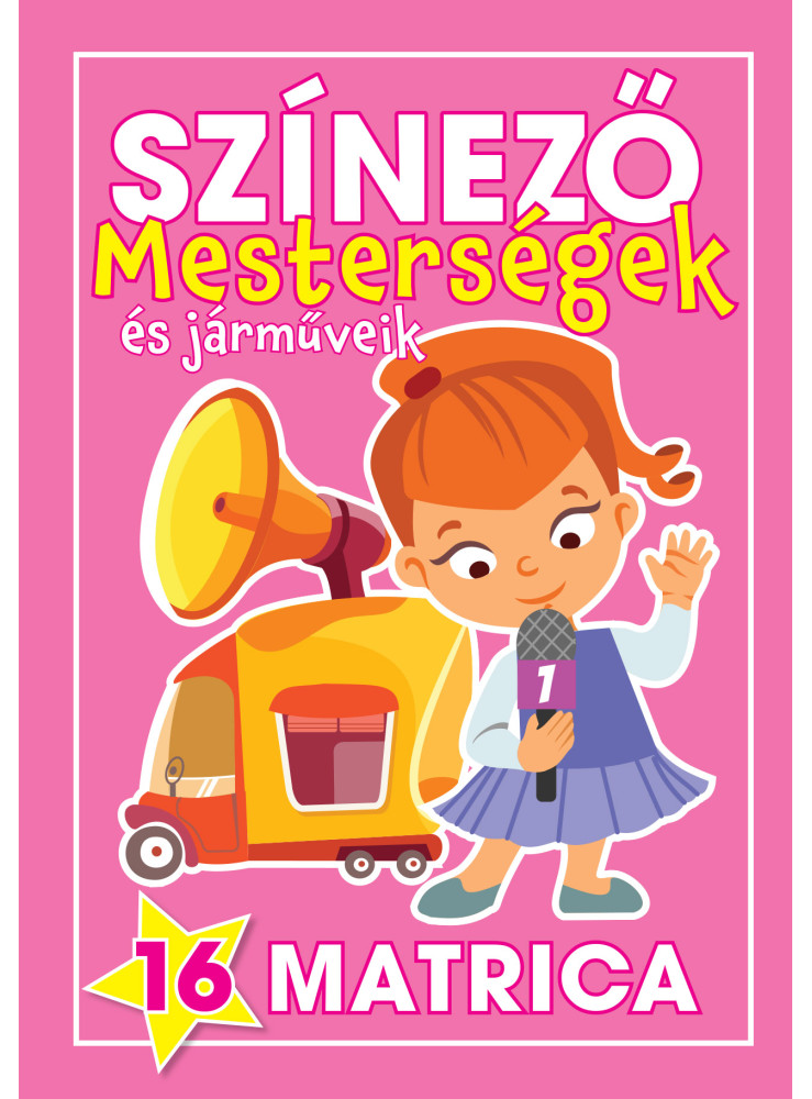 SZÍNEZŐ - MESTERSÉGEK ÉS JÁRMŰVEIK (LÁNYOK)