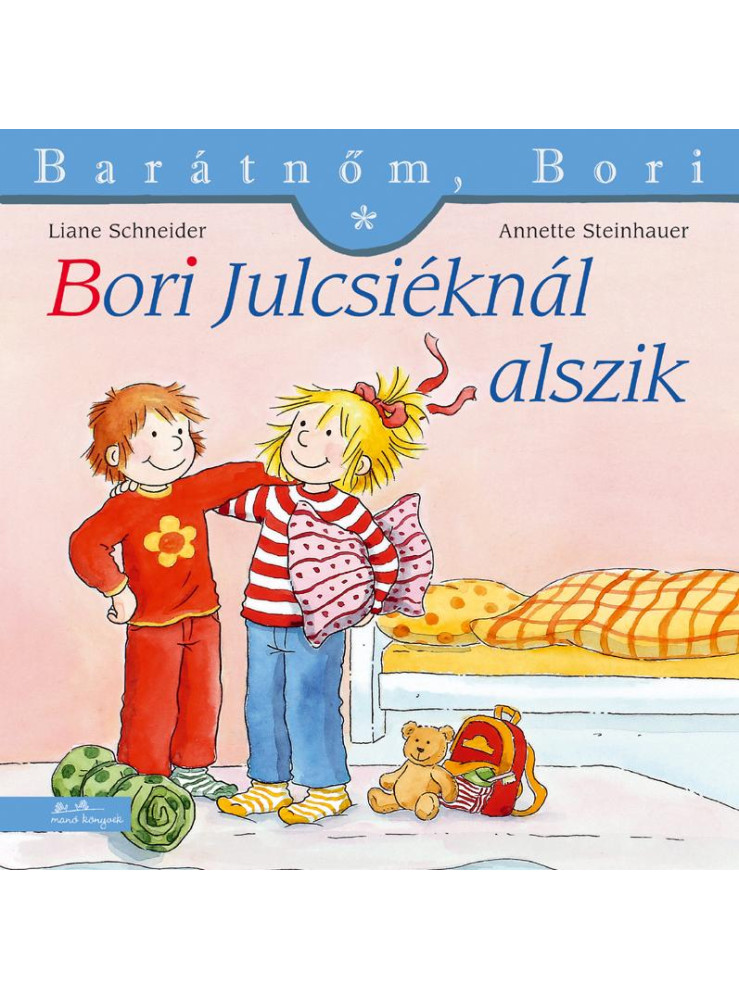 BORI JULCSIÉKNÁL ALSZIK - BARÁTNŐM, BORI