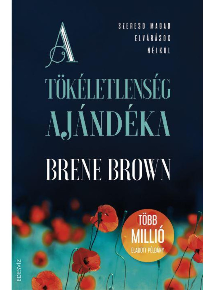 A TÖKÉLETLENSÉG AJÁNDÉKA