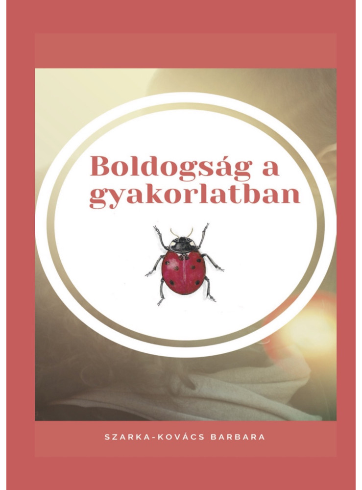 Boldogság a gyakorlatban (ekönyv)