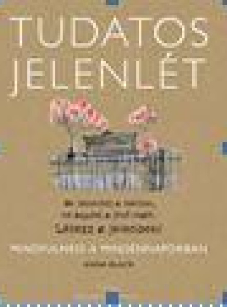 TUDATOS JELENLÉT