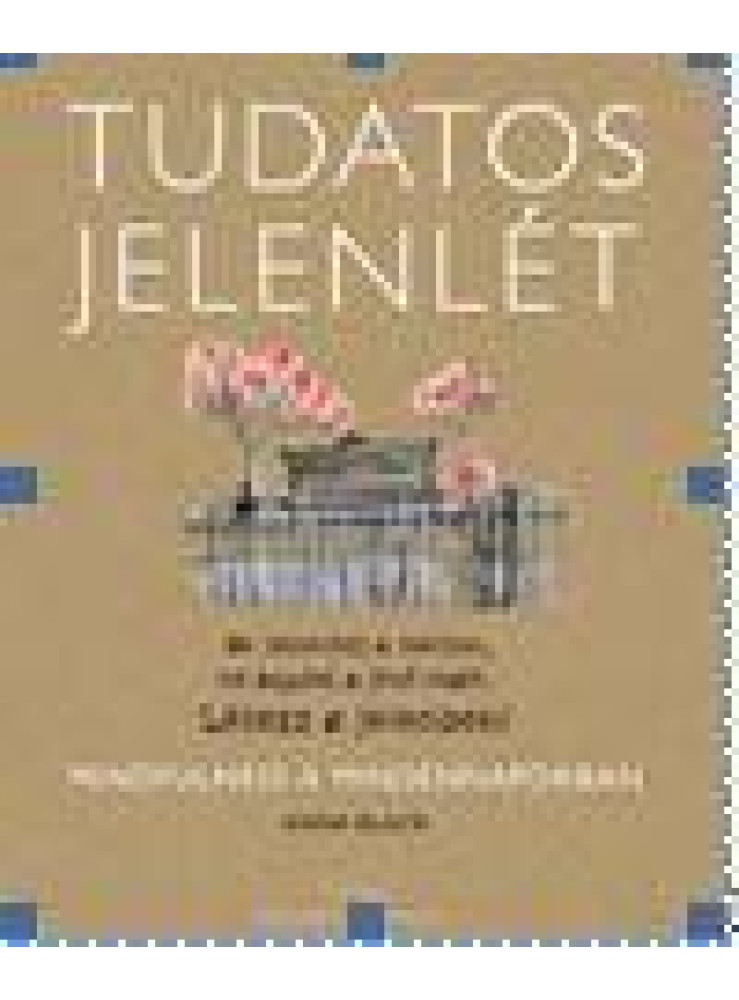 TUDATOS JELENLÉT