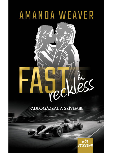 FAST & RECKLESS - PADLÓGÁZZAL A SZÍVEMBE FAST & RECKLESS - PADLÓGÁZZAL A SZÍVEMBE